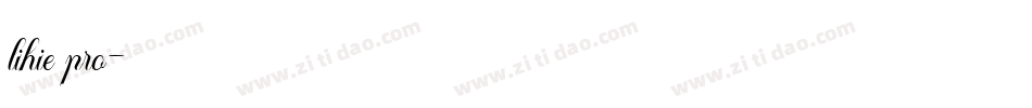 lihie pro字体转换